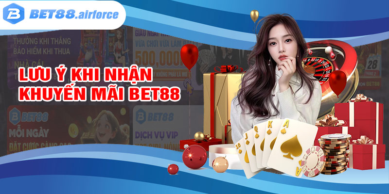 Lưu ý khi tham gia nhận khuyến mãi bet88