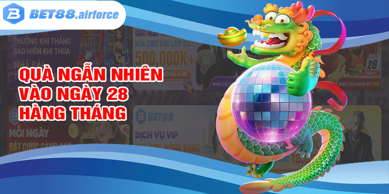 Quà ngẫu nhiên vào ngày 28 hàng tháng